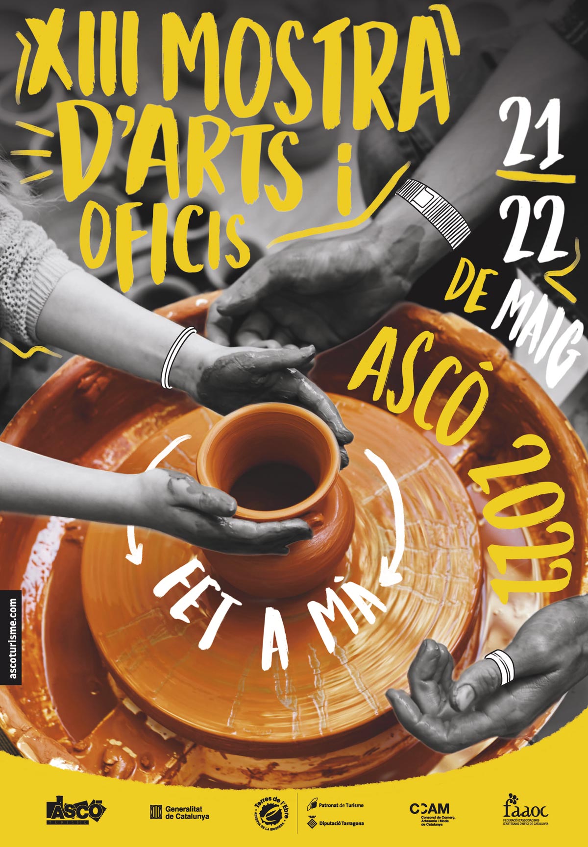 XIII Mostra d’Arts i Oficis, Ascó 2022 Cartell de la XIII Mostra d'Arts i Oficis, Ascó 2022 amb una tipografia de color groc i blanc i una fotografia d'unes mans fent ceràmica